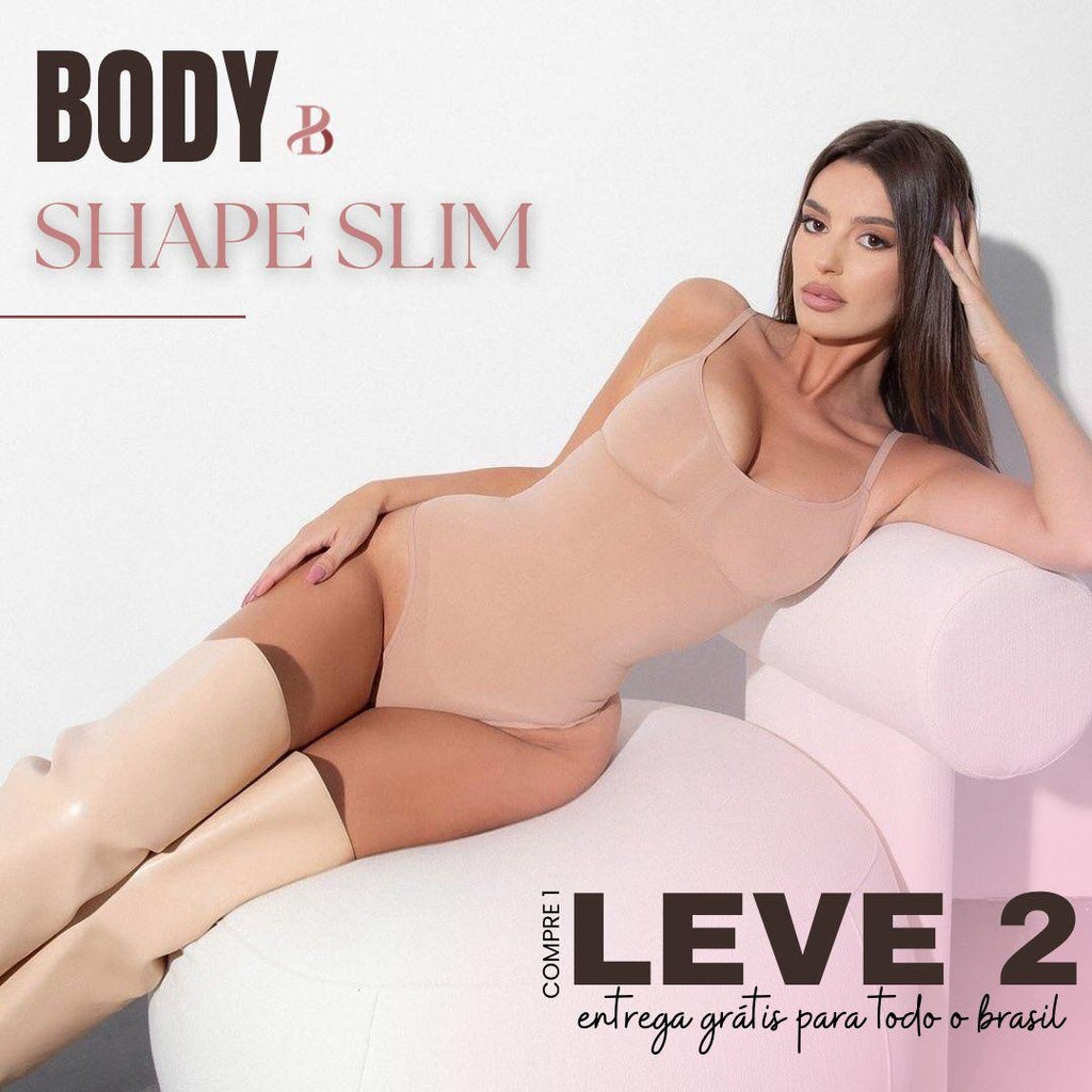 Body Modelador - Shape Slim® [COMPRE 1  & LEVE 2]